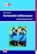 Hormonální antikoncepce: Zásady bezpečné praxe - Kniha