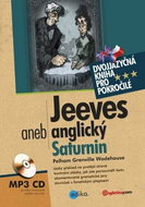 Jeeves aneb anglický Saturnin: dvojjazyčná kniha pro pokročilé + MP3 CD - Kniha