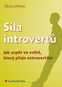Síla introvertů: Jak uspět ve světě, který přeje extrovertům - Kniha