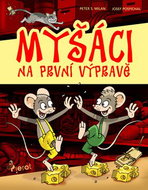 Myšáci na první výpravě - Kniha