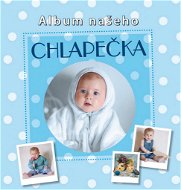 Kniha Album našeho chlapečka - Kniha