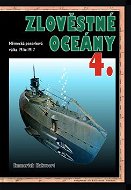 Zlověstné oceány 4: Německá ponorková válka 1916-1917 - Kniha