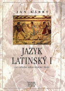 Jazyk latinský I: pro střední zdravotnické školy - Kniha