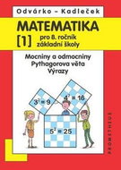 Matematika 1 pro 8. ročník základní školy: Mocniny a odmocniny; Pythagorova věta; výrazy - Kniha