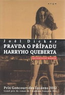 Pravda o případu Harryho Queberta - Kniha