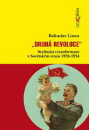 Druhá revoluce: Stalinská transformace v Sovětském svazu 1928-1934 - Kniha