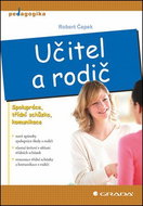 Učitel a rodič: Spolupráce, třídní schůzka, komunikace - Kniha