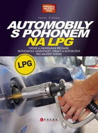 Automobily s pohonem na LPG: Typové a individuální přestavby, ekonomická návratnost, opravy a doporu - Kniha