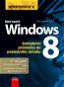 Kniha Mistrovství v Microsoft Windows 8: Kompletní průvodce do posledního detailu - Kniha