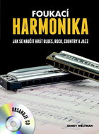 Foukací harmonika: Jak se naučit hrát blues, rock, country a jazz - Kniha