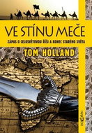 Ve stínu meče: Zápas o celosvětovou říši a konec starého světa - Kniha