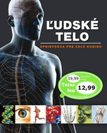 Ľudské telo: Průvodce pre celú rodinu - Kniha