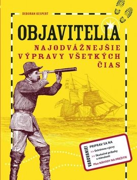 Objavitelia: Najodvážnejšie výpravy všetkých čias - Kniha - Main image