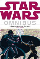 Star Wars Omnibus Před dávnými časy 2: Kniha druhá - Kniha