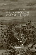 V rukavičkách z vlastnej kože - Kniha