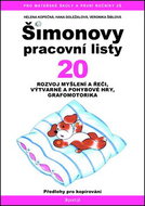 Šimonovy pracovní listy 20: Rozvoj myšlení a řeči, výtvarné a pohyblivé hry, grafomotorika - Kniha