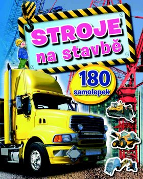 Stroje na stavbě: 180 samolepek - Kniha - Main image