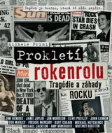 Prokletí rokenrolu: Tragédie a záhady rocku - Kniha