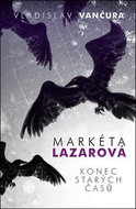 Markéta Lazarová, Konec starých časů - Kniha
