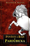 Pověsti z Pardubicka - Kniha