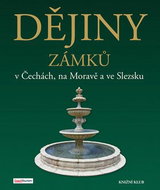 Dějiny zámků v Čechách, na Moravě a ve Slezsku - Kniha