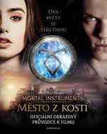 Město z kostí: Oficiální obraz. průvodce - Kniha
