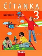 Čítanka 3 pro ZŠ učebnice: pro 3. ročník zákalndí školy - Kniha