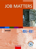 Job Matters Wood: Učebnice - Kniha