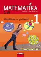 Matematika 1/2.díl Přemýšlení a počítání: Učebnice pro 1. ročník základní školy - Kniha