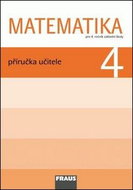 Matematika 4 Příručka učitele: Pro 4. ročník základní školy - Kniha