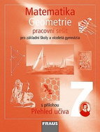 Matematika 7 Geometrie Pracovní sešit: Pro základní školy a víceletá gymnázia s přílohou Přehled uči - Kniha