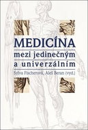 Medicína mezi jedinečným a univerzálním - Kniha
