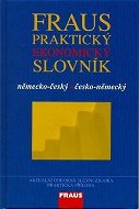 Fraus Praktický ekonomický slovník německo-český česko-německý - Kniha