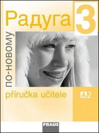 Raduga po-novomu 3 Příručka učitele - Kniha