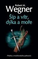 Šíp a vítr, dýka a moře - Kniha