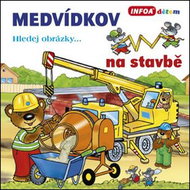 Medvídkov na stavbě: Hledej obrázky - Kniha