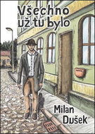 Všechno už tu bylo - Kniha