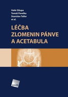 Léčba zlomenin pánve a acetabula - Kniha
