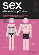 Sex uživatelská příručka: Nejdůležitější informace a techniky vedoucí k optimálnímu výkonu - Kniha