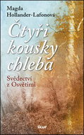 Čtyři kousky chleba: Svědectví z Osvětimi - Kniha