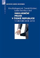 Insolvenční praxe v České republice v období 2008-2013 - Kniha