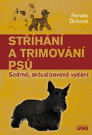 Stříhání a trimování psů: Sedmé, aktualizované vydání - Kniha