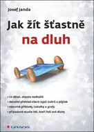 Jak žít šťastně na dluh - Kniha