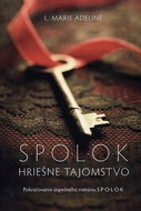 S.P.O.L.O.K Hriešne tajomstvo: Pokračovanie úspešného románu S.P.O.L.O.K. - Kniha