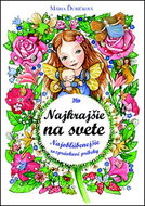 Najkrajšie na svete: Najobľúbenejšie rozprávkové príbehy - Kniha