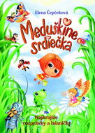 Meduškine srdiečka: Najkrajšie rozprávky a básničky - Kniha