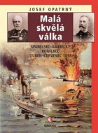 Malá skvělá válka: Španělsko-americký konflikt, duben-červenec 1898 - Kniha