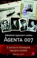 Odhalené tajemství vzniku agenta 007: Z archivů britských tajných služeb - Kniha