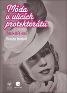 Móda v ulicích protektorátu - Kniha