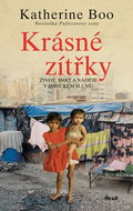 Krásné zítřky: Život, smrt a naděje v indickém slumu - Kniha